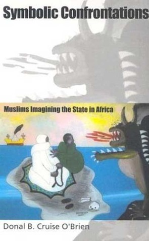 Symbolic Confrontations: Muslims Imagining the State in Africa