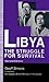 Libya: The Struggle for Survival