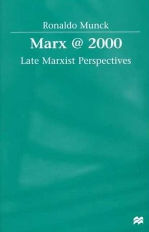Marx@2000: Late Marxist Perspectives
