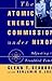 The Atomic Energy Commission under Nixon by Glenn T. Seaborg