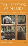 The Reception of Derrida: Translation and Transformation