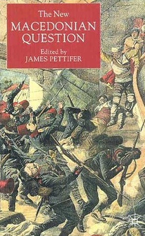 The New Macedonian Question (St Antony's Series)