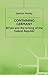 Containing Germany: Britain and the Arming of the Federal Republic (Contemporary History in Context)
