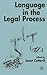 Language in the Legal Process