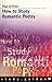 How to Study Romantic Poetr...
