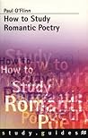 How to Study Romantic Poetry (Bloomsbury Study Skills, 2)