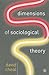 Dimensions of Sociological Theory