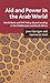 Aid and Power in the Arab World: IMF and World Bank Policy-Based Lending in the Middle East and North Africa
