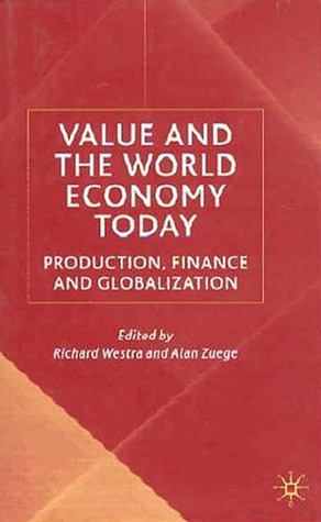 Value and the World Economy Today: Production, Finance and Globalization