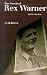 The Novels of Rex Warner: A...