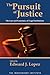 The Pursuit of Justice: Law and Economics of Legal Institutions