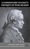 A Commentary to Kant’s ‘Critique of Pure Reason’ A Commentary to Kant’s ‘Critique of Pure Reason’