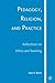 Pedagogy, Religion, and Practice by Alan A. Block