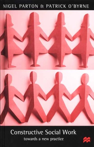 Constructive Social Work: Towards a New Practice