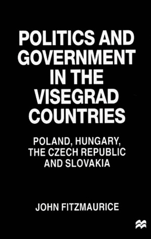 Politics and Government in the Visegrad Countries: Poland, Hungary, the Czech Republic and Slovakia