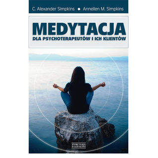 Medytacja dla psychoterapeutów i ich klientów