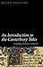 An Introduction To the Canterbury Tales: Reading, Fiction, Context