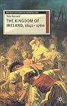 The Kingdom of Ireland, 1641-1760 by Toby Barnard
