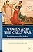Women and the Great War: Femininity under Fire in Italy (Italian and Italian American Studies)