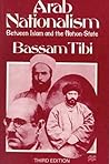 Arab Nationalism: Between Islam and the Nation-State