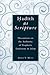 Hadith as Scripture: Discussions on the Authority of Prophetic Traditions in Islam