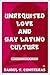 Unrequited Love and Gay Latino Culture: What Have You Done to My Heart?