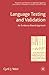 Language Testing and Validation: An Evidence-Based Approach (Research and Practice in Applied Linguistics)