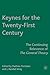 Keynes for the Twenty-First Century: The Continuing Relevance of The General Theory