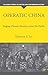 Operatic China: Staging Chinese Identity Across the Pacific (Palgrave Studies in Theatre and Performance History)