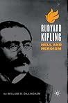 Rudyard Kipling: Hell and Heroism