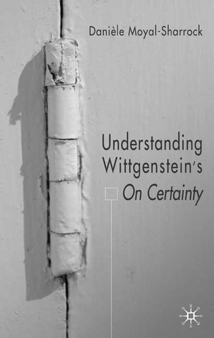 Understanding Wittgenstein's On Certainty (Hardcover)
