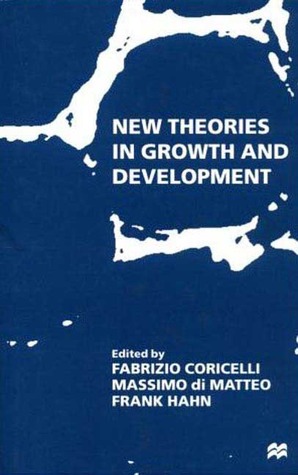 New Theories in Growth and Development