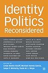 Identity Politics Reconsidered (Future of Minority Studies)
