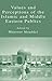 Values and Perceptions of the Islamic and Middle Eastern Publics by Mansoor Moaddel