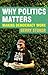 Why Politics Matters: Makin...
