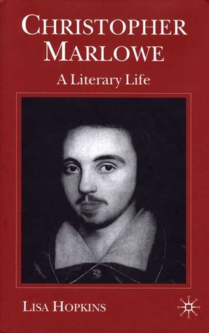 Christopher Marlowe: A Literary Life (Hardcover)