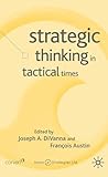 Strategic Thinking in Tactical Times (Corporations in the Global Economy)