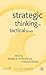 Strategic Thinking in Tactical Times (Corporations in the Global Economy)