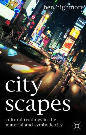 Cityscapes: Cultural Readings in the Material and Symbolic City