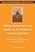 Indians, Environment, and Identity on the Borders of American Literature: From Faulkner and Morrison to Walker and Silko (American Literature Readings in the 21st Century)