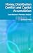 Money, Distribution Conflict and Capital Accumulation: Contributions to 'Monetary Analysis'