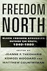 Freedom North: Black Freedom Struggles Outside the South, 1940-1980