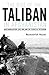 The Rise of the Taliban in Afghanistan: Mass Mobilization, Civil War, and the Future of the Region
