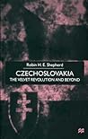 Czechoslovakia: The Velvet Revolution and Beyond
