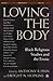 Loving the Body: Black Reli...