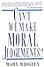 Can't We Make Moral Judgeme...