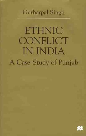 Ethnic Conflict in India: A Case-Study of Punjab