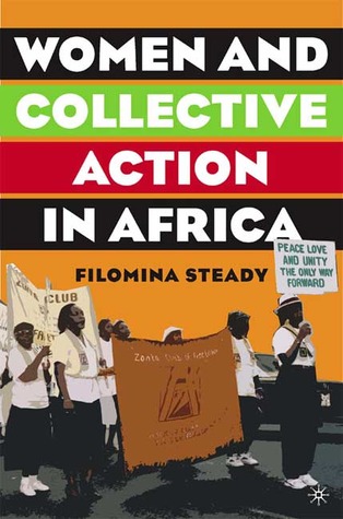 Women and Collective Action in Africa: Development, Democratization, and Empowerment, with Special Focus on Sierra Leone