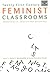 Twenty-First-Century Feminist Classrooms: Pedagogies of Identity and Difference