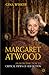 Margaret Atwood: An Introduction to Critical Views of Her Fiction (Readers Guides to Essential Criticism)